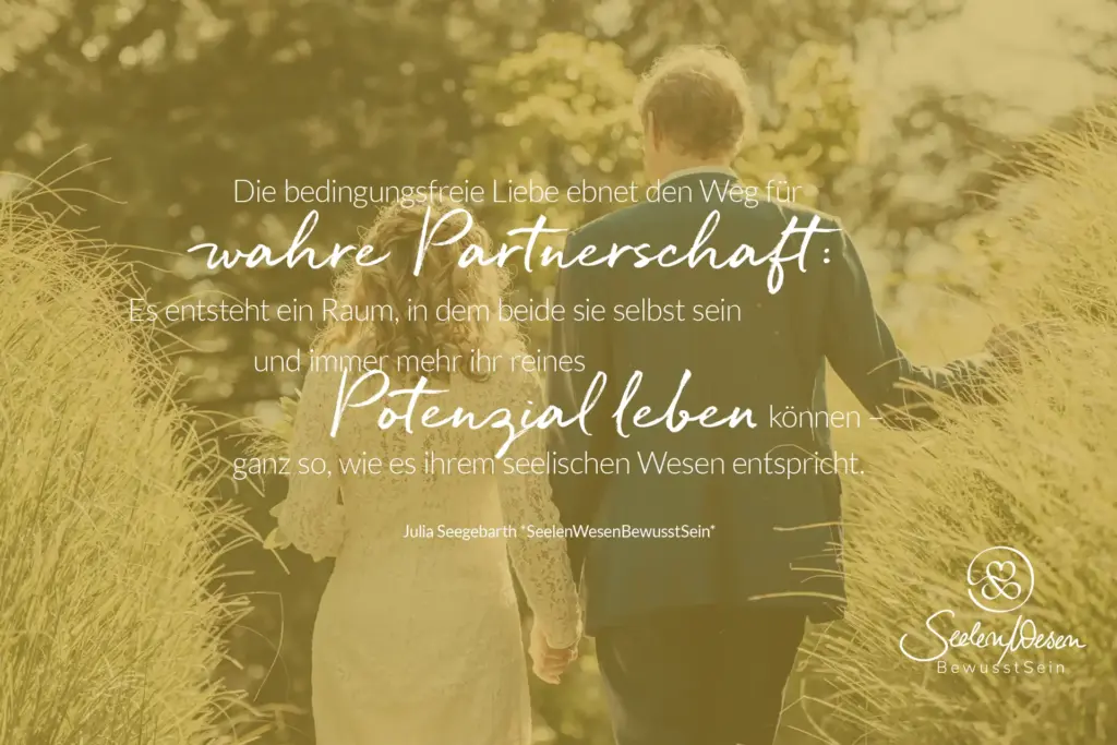 Die bedingungsfreie Liebe ebnet den Weg